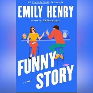 FUNNY STORY Hardback Novel by #1 New York Times Bestseller Emily Henry Romance